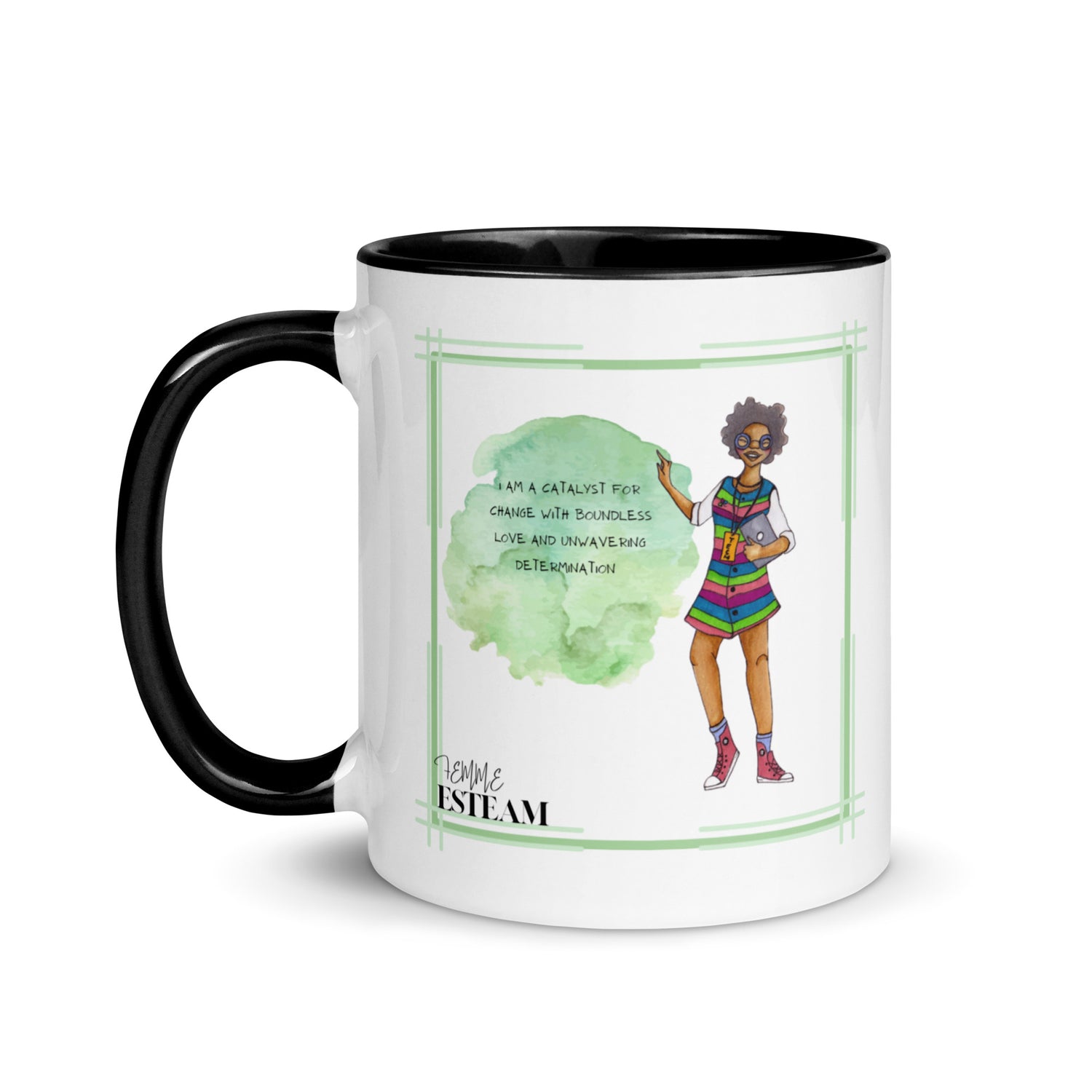&quot; I AM A CATALYST FOR CHANGE WITH BOUNDLESS LOVE AND UNWAVERING DETERMINATION&quot;